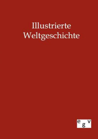 Könyv Illustrierte Weltgeschichte Paul Hartung