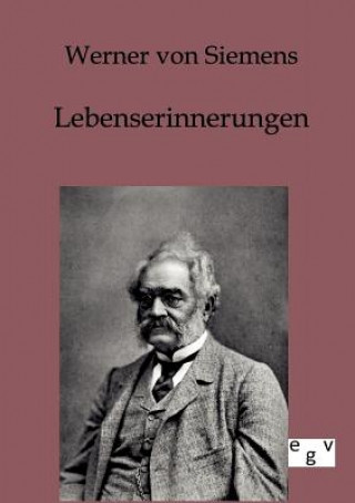 Kniha Lebenserinnerungen Werner von Siemens