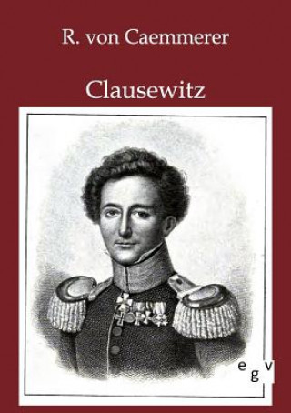 Книга Clausewitz Rudolf von Caemmerer