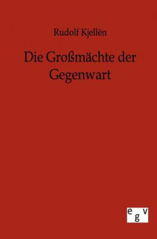 Book Grossmachte der Gegenwart Rudolf Kjellén