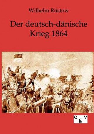 Libro deutsch-danische Krieg 1864 Wilhelm Rustow