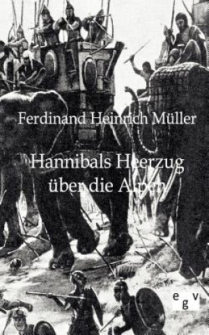 Carte Hannibals Heerzug uber die Alpen Ferdinand Heinrich Muller
