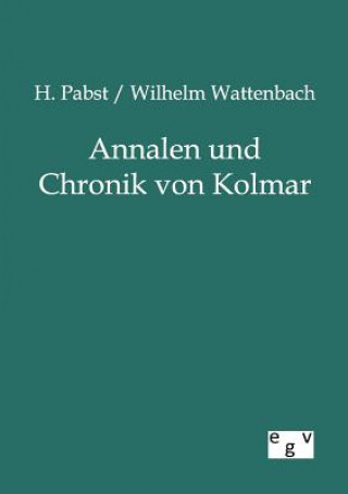 Carte Annalen und Chronik von Kolmar H. Pabst