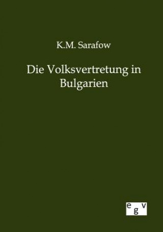 Kniha Volksvertretung in Bulgarien K. M. Sarafow