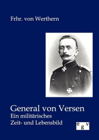 Kniha General von Versen Frhr Von Werthern