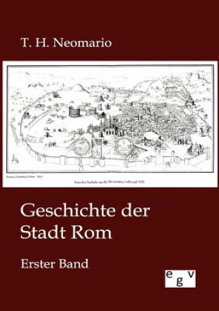 Kniha Geschichte der Stadt Rom T. H. Neomario