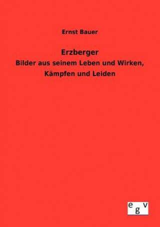 Kniha Erzberger Ernst Bauer