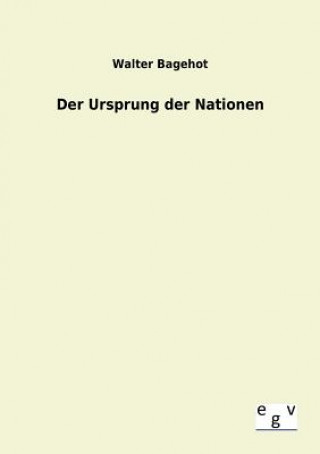 Book Ursprung der Nationen Walter Bagehot