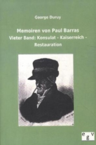 Kniha Memoiren von Paul Barras. Bd.4 George Duruy