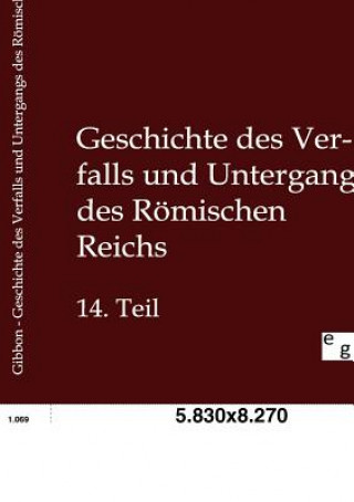 Kniha Geschichte des Verfalls und Untergangs des Roemischen Reichs Eduard Gibbon