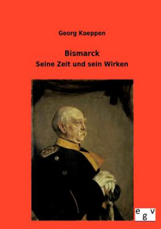 Книга Bismarck Georg Koeppen