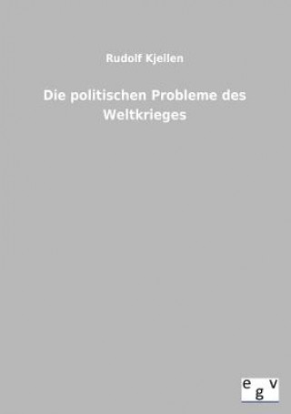 Kniha politischen Probleme des Weltkrieges Rudolf Kjellén
