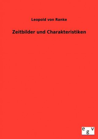 Książka Zeitbilder und Charakteristiken Leopold von Ranke