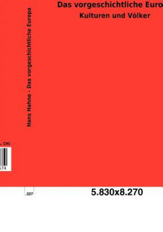 Knjiga vorgeschichtliche Europa Hans Hahne
