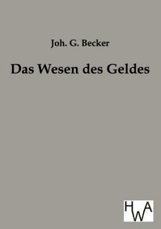 Carte Wesen Des Geldes Johann Becker