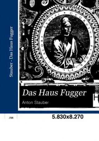 Könyv Haus Fugger Anton Stauber