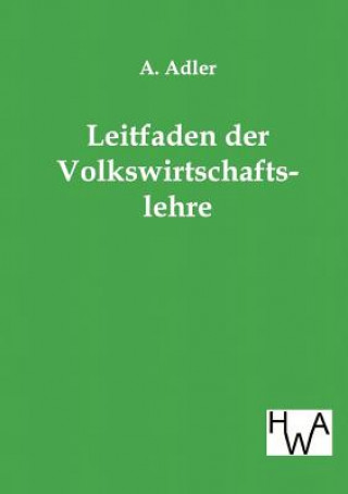 Buch Leitfaden der Volkswirtschaftslehre A. Adler