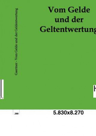 Carte Vom Gelde und der Geldentwertung Friedrich Gaertner