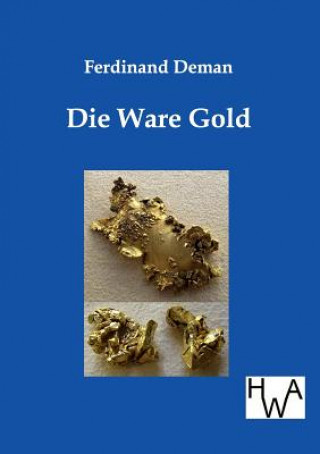 Könyv Ware Gold Ferdinand Deman