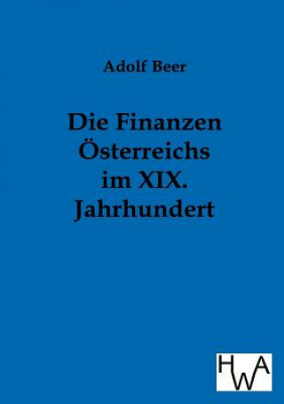 Carte Finanzen OEsterreichs im XIX. Jahrhundert Adolf Beer