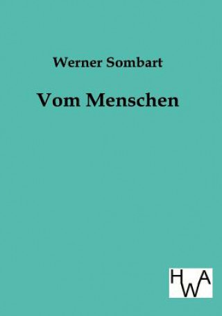 Knjiga Vom Menschen Werner Sombart