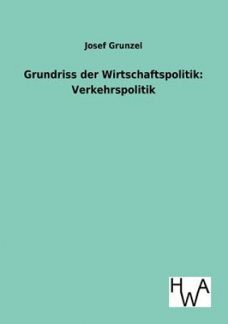 Book Grundriss der Wirtschaftspolitik Josef Grunzel