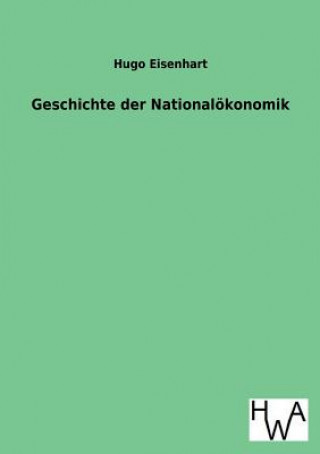 Book Geschichte der Nationaloekonomik Hugo Eisenhart