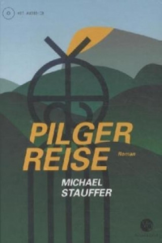 Buch Pilgerreise, m. Audio-CD Michael Stauffer