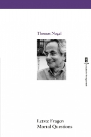 Könyv Letzte Fragen. Mortal Questions Thomas Nagel
