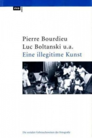 Książka Eine illegitime Kunst Pierre Bourdieu