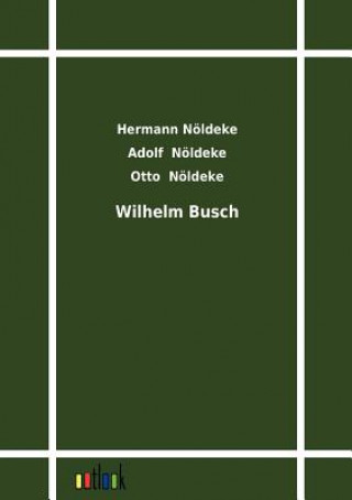 Könyv Wilhelm Busch Hermann Nöldeke