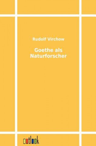 Kniha Goethe ALS Naturforscher Rudolf Virchow