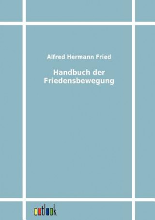 Carte Handbuch der Friedensbewegung Alfred H. Fried