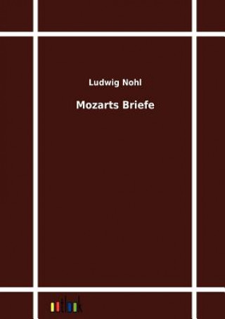 Könyv Mozarts Briefe Wolfgang Amadeus Mozart