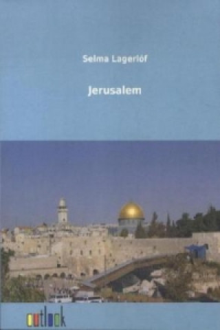 Kniha Jerusalem Selma Lagerlöf