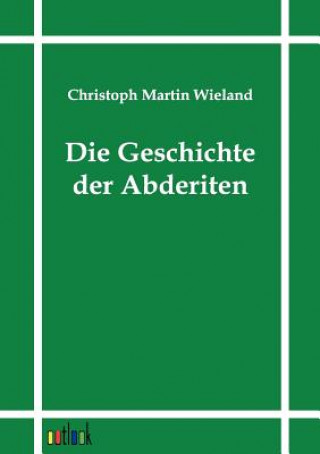 Libro Geschichte der Abderiten Christoph M. Wieland