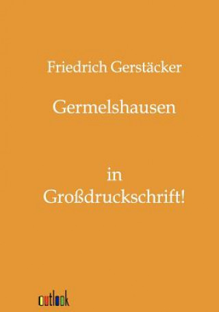 Buch Germelshausen Friedrich Gerstäcker