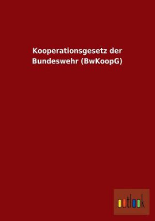 Carte Kooperationsgesetz Der Bundeswehr (Bwkoopg) Ohne Autor