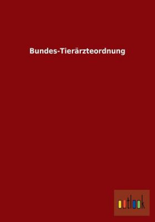 Książka Bundes-Tierarzteordnung Ohne Autor