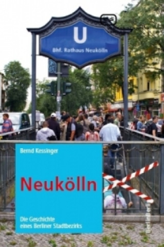 Kniha Neukölln Bernd Kessinger