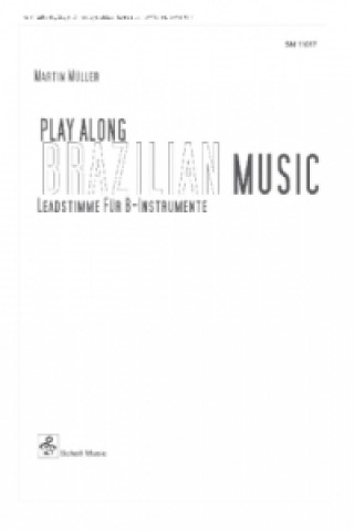 Tiskovina Play Along Brazilian Music/ B-Stimme Martin Müller