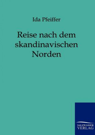 Kniha Reise nach dem skandinavischen Norden Ida Pfeiffer