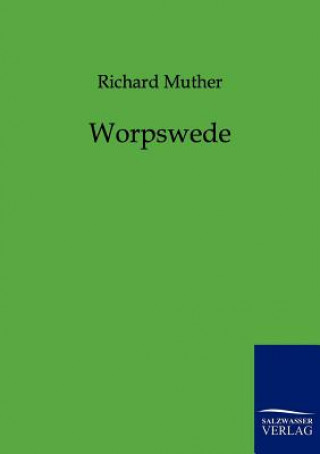 Kniha Worpswede Richard Muther