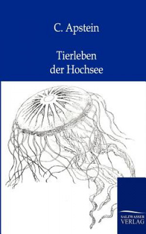 Книга Tierleben der Hochsee C Apstein