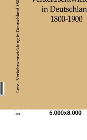 Book Verkehrsentwicklung in Deutschland 1800-1900 Walther Lotz