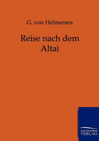 Kniha Reise nach dem Altai G. von Helmersen