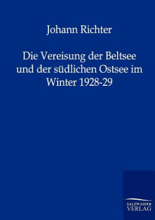Carte Vereisung der Beltsee und der sudlichen Ostsee im Winter 1928-29 Johann Richter