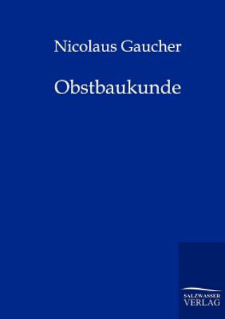 Kniha Obstbaukunde Nicolas Gaucher