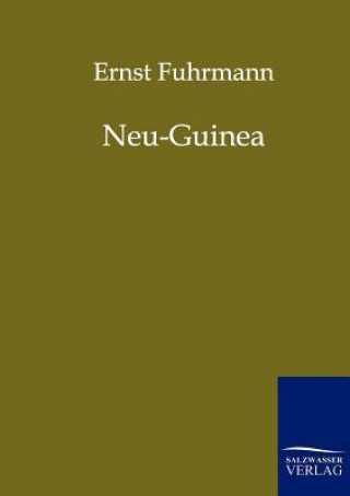 Książka Neu-Guinea Ernst Fuhrmann