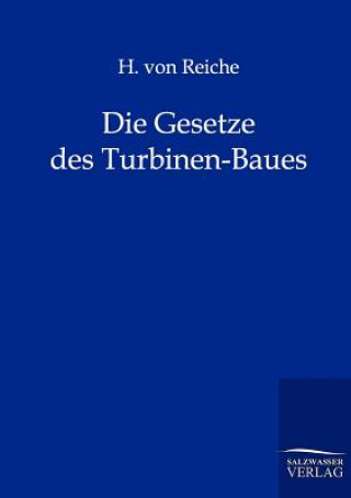 Kniha Gesetze Des Turbinen-Baues H. von Reiche